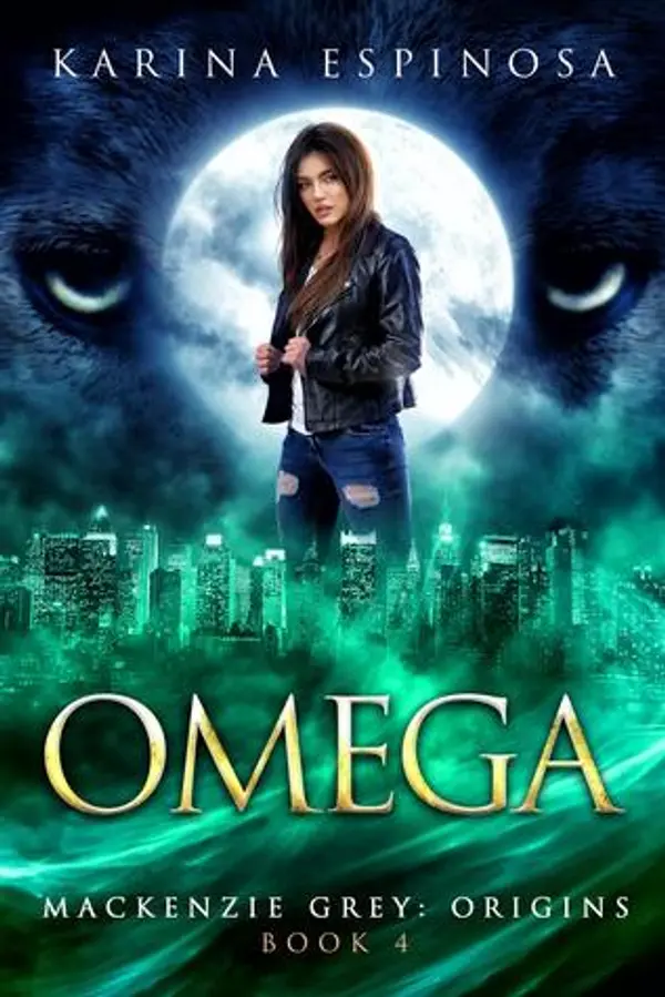 Omega (Mackenzie Grey: Origins #4) by Karina Espinosa cover