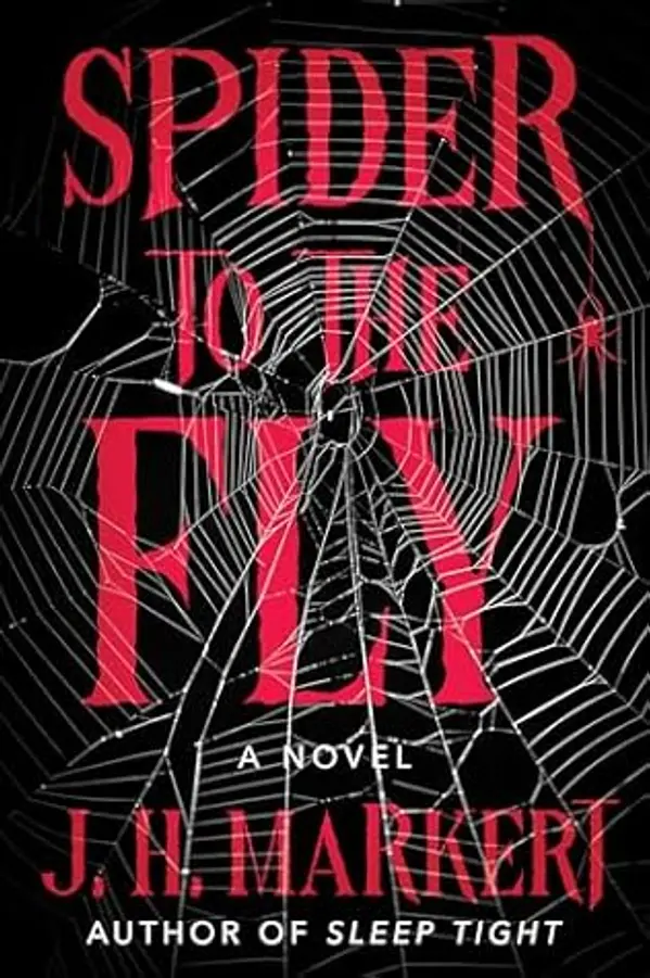 Spider to the Fly by J.H. Markert cover