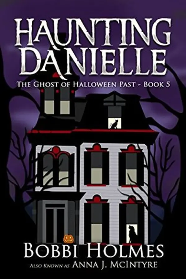 The Ghost of Halloween Past (Haunting Danielle, #5) by Bobbi Holmes cover