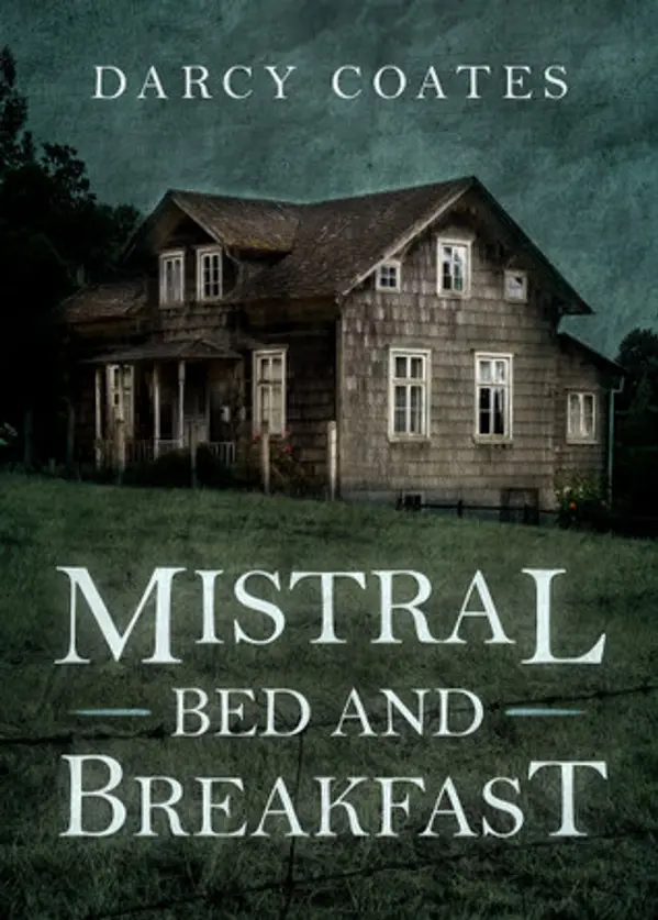 Mistral Bed and Breakfast by Darcy Coates cover