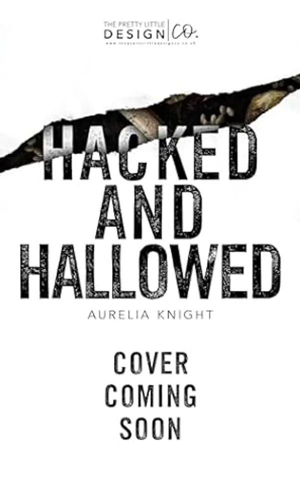 Hacked and Hallowed (Stolen Obsessions) by Aurelia Knight cover