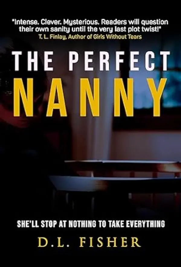 The Perfect Nanny by D.L.   Fisher cover