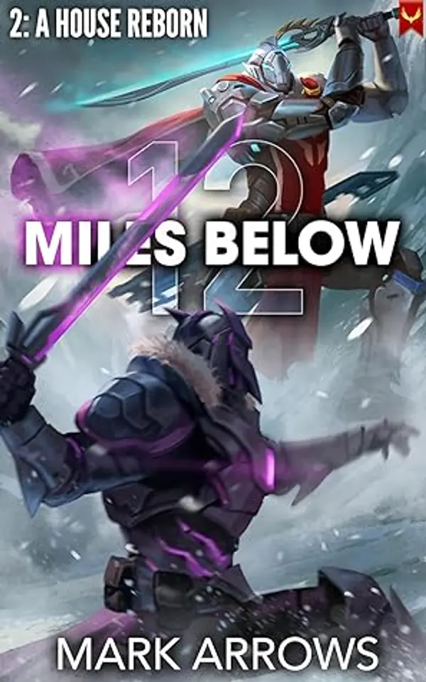 A House Reborn (12 Miles Below #2) by Mark Arrows cover