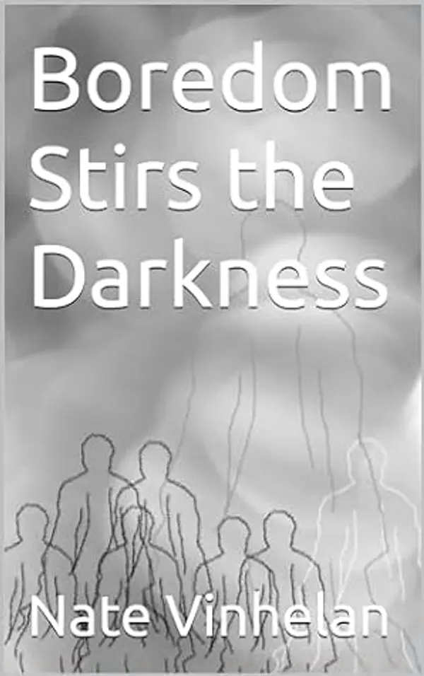 Boredom Stirs the Darkness (The Annals of the Draconians, #1) by Nate Vinhelan cover