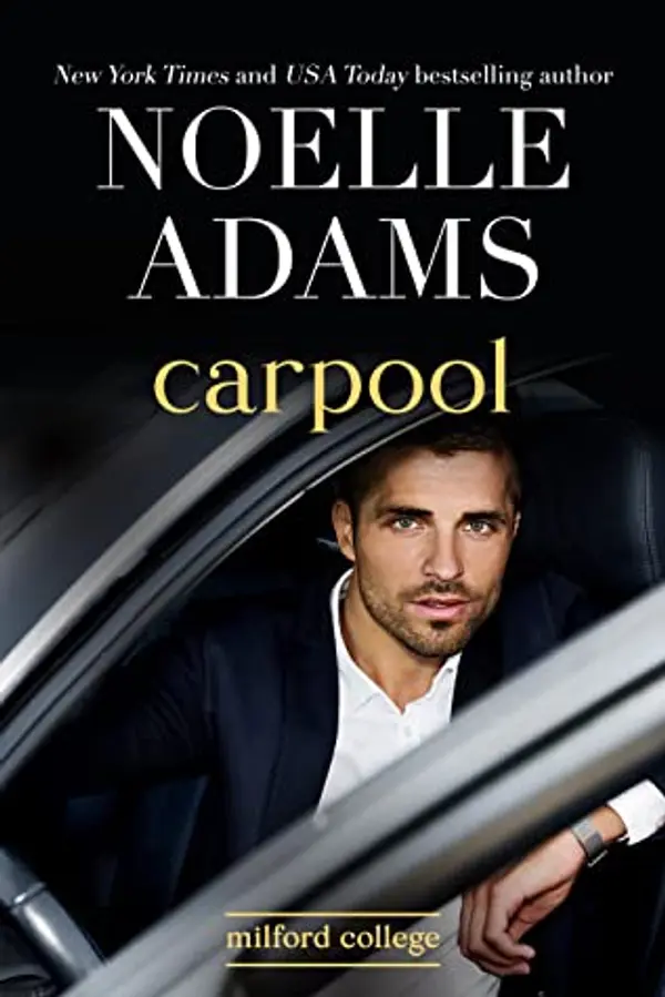 Carpool (Milford College, #1) by Noelle  Adams cover