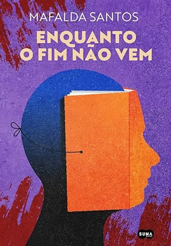 Enquanto o Fim Não Vem by Mafalda Santos cover