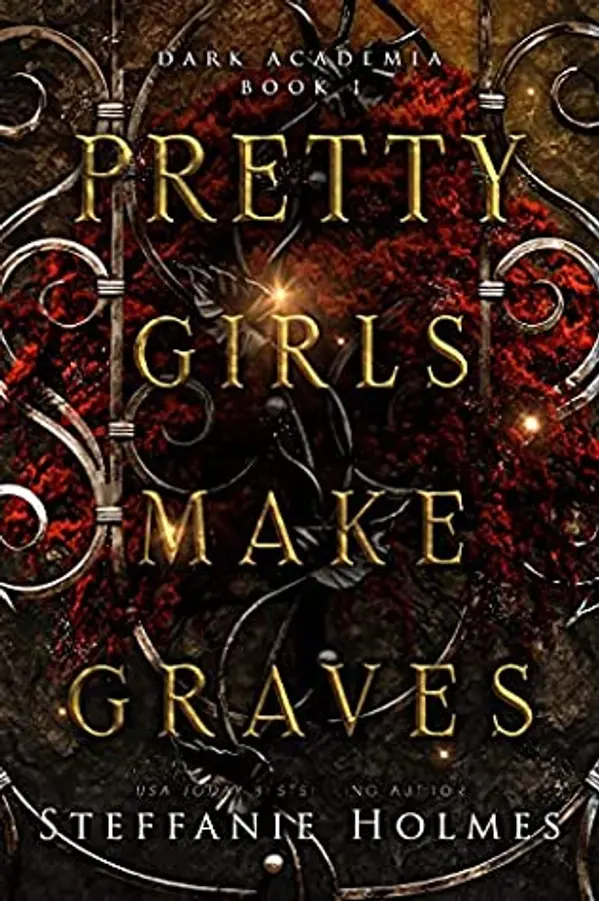 Pretty Girls Make Graves (Dark Academia, #1) by Steffanie Holmes cover