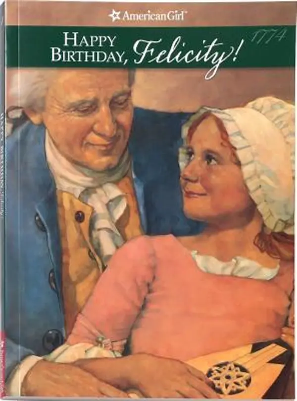 Happy Birthday, Felicity! A Springtime Story (American Girls: Felicity, #4) by Valerie Tripp cover