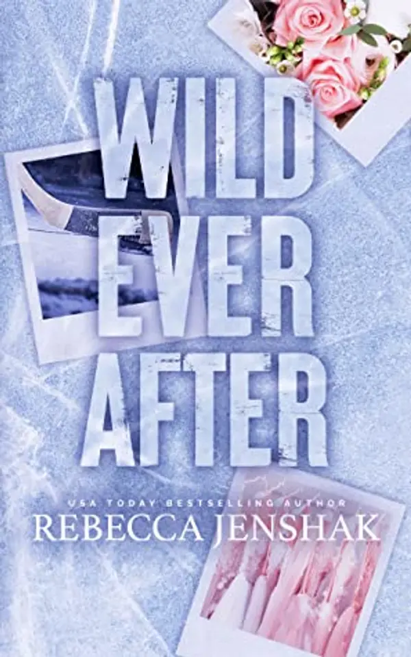 Wild Ever After (Wildcat Hockey #3) by Rebecca Jenshak cover
