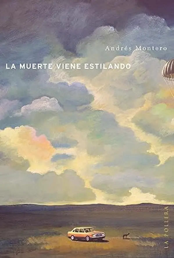 La muerte viene estilando by Andrés  Montero cover