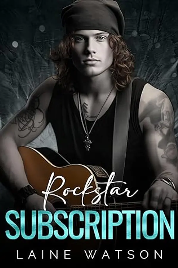 Rockstar Subscription (Smoking Hot Boyfriends #7) by Laine   Watson cover