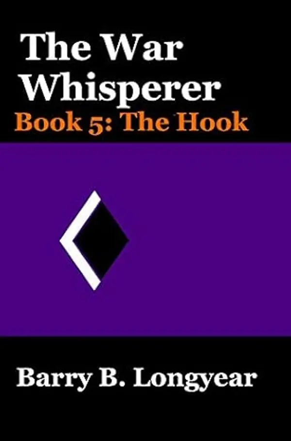 The War Whisperer: Book 5: The Hook by Barry B. Longyear cover