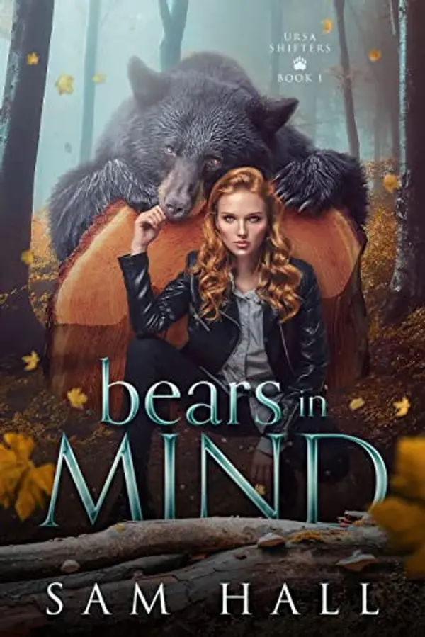 Bears in Mind (Ursa Shifters, #1) by Sam   Hall cover