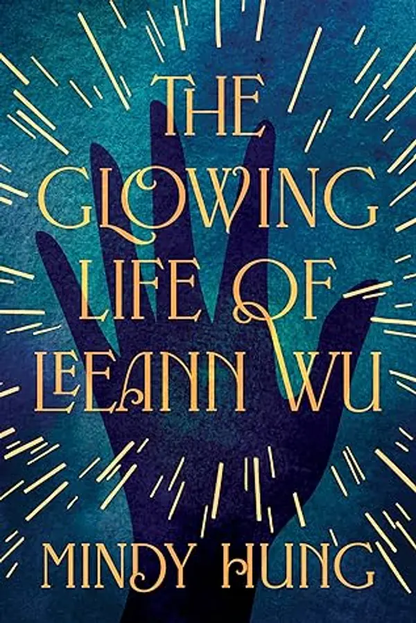 The Glowing Life of Leeann Wu by Mindy Hung cover