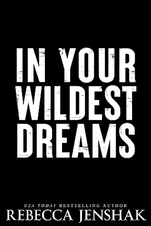 In Your Wildest Dreams (Wildcat Hockey, #4) by Rebecca Jenshak cover