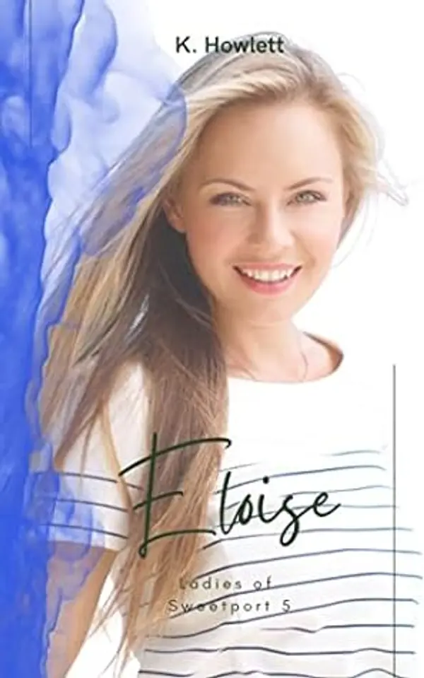 Eloise: Brother's Best Friend Romance (Ladies of Sweetport Book 5) by Karmellah Howlett cover