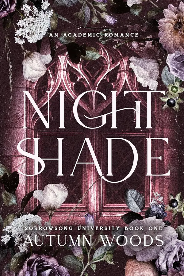 Nightshade: An Enemies to Lovers, Dark Academic Romance by Autumn Woods cover