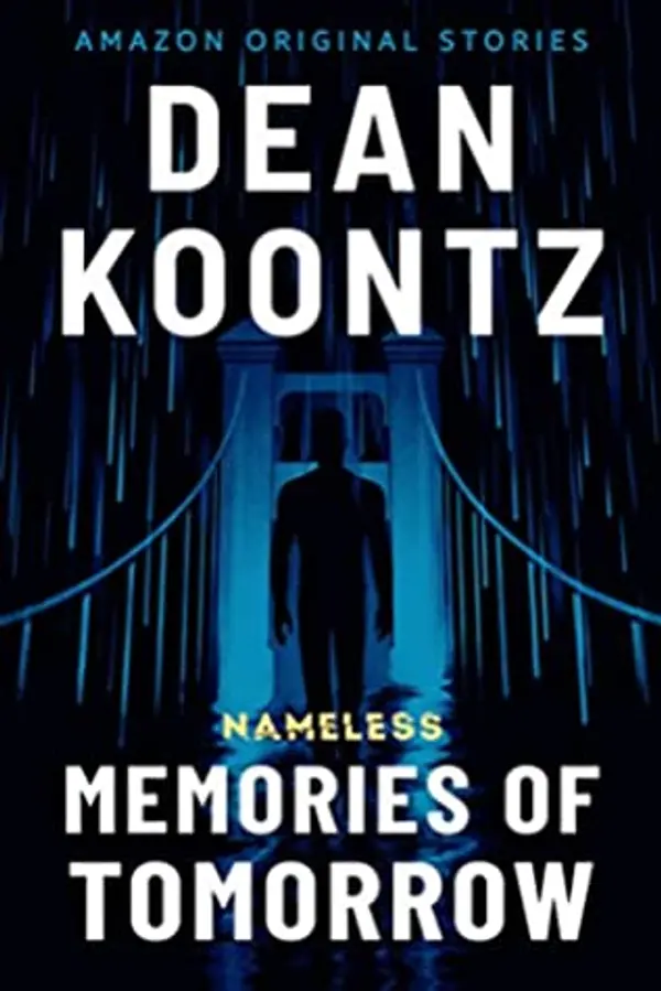 Memories of Tomorrow (Nameless: Season One, #6) by Dean Koontz cover