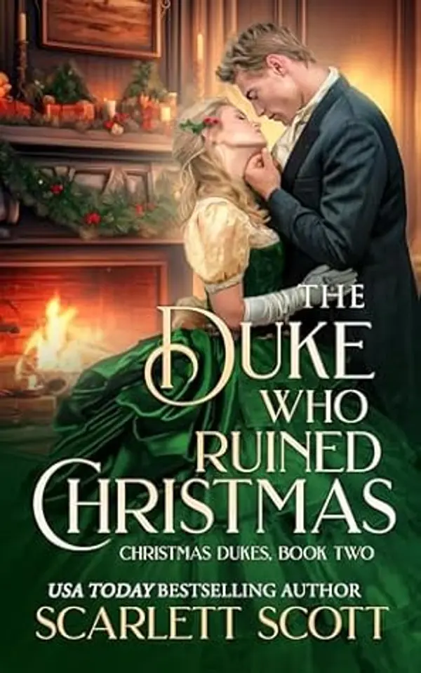 The Duke Who Ruined Christmas (Christmas Dukes #2) by Scarlett Scott cover