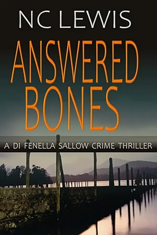 Answered Bones (A DI Fenella Sallow Crime Thriller Book 4) by N.C. Lewis cover