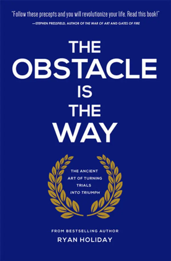 The Obstacle is the Way by Ryan Holiday cover