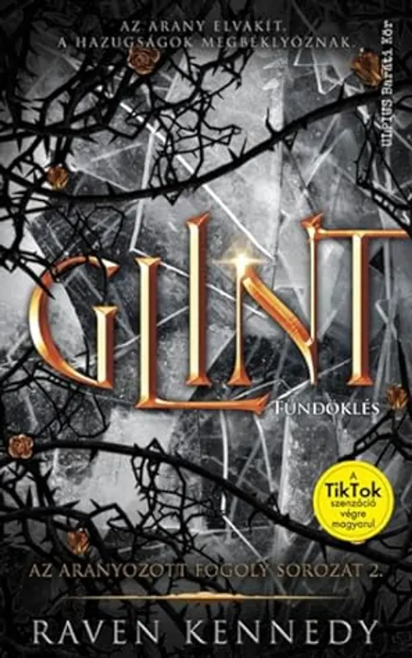 Glint - Tündöklés (The Plated Prisoner, #2) by Raven Kennedy cover