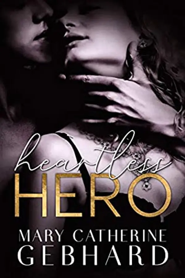 Heartless Hero by Mary Catherine Gebhard cover