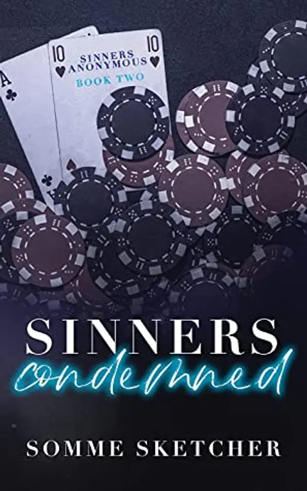 Sinners Condemned (Sinners Anonymous, #2) by Somme Sketcher cover