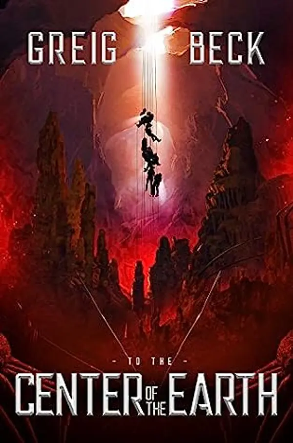 To the Center of the Earth (Center of the Earth #1) by Greig Beck cover