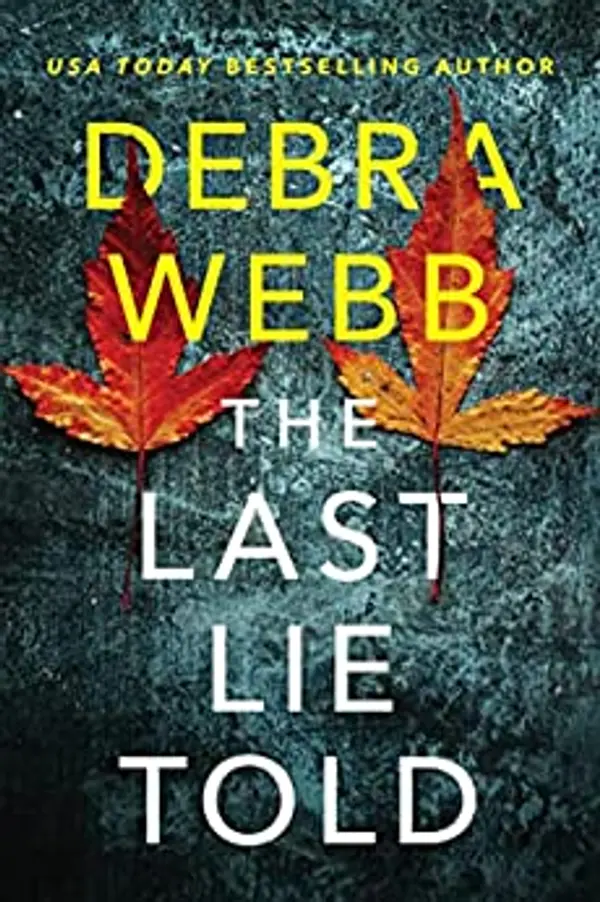 The Last Lie Told (Finley O’Sullivan, #1) by Debra Webb cover