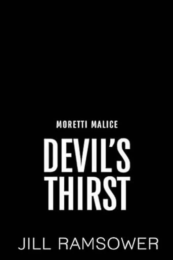Devil's Thirst (Moretti Malice #2) by Jill Ramsower cover