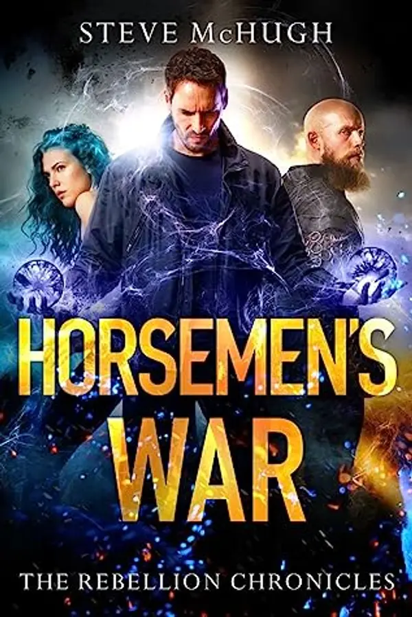 Horsemen's War (The Rebellion Chronicles, #3) by Steve McHugh cover