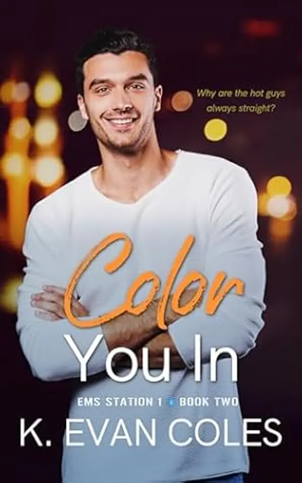 Color You In (EMS Station 1 #2) by K. Evan Coles cover