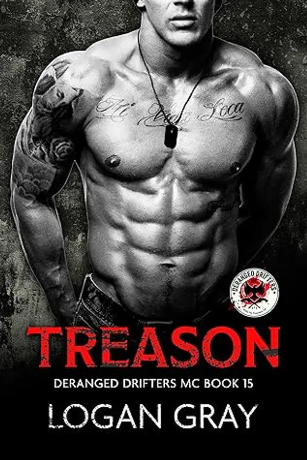 Treason: Deranged Drifters MC Book 15 by Logan  Gray cover