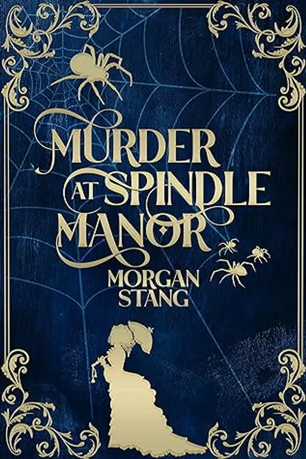 Murder at Spindle Manor (The Lamplight Murder Mysteries, #1) by Morgan Stang cover
