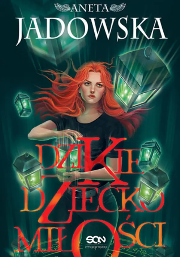 Dzikie dziecko miłości by Aneta Jadowska cover