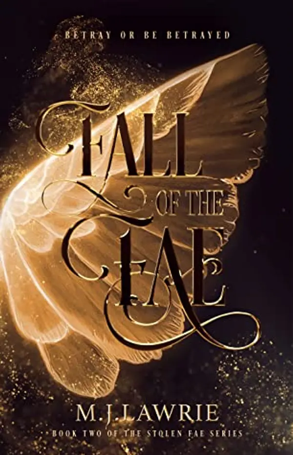 Fall of the Fae (Stolen Fae, #2) by M.J. Lawrie cover