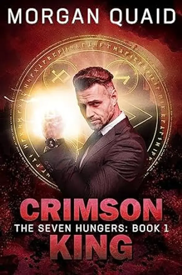 Crimson King (The Seven Hungers, #1) by Morgan Quaid cover