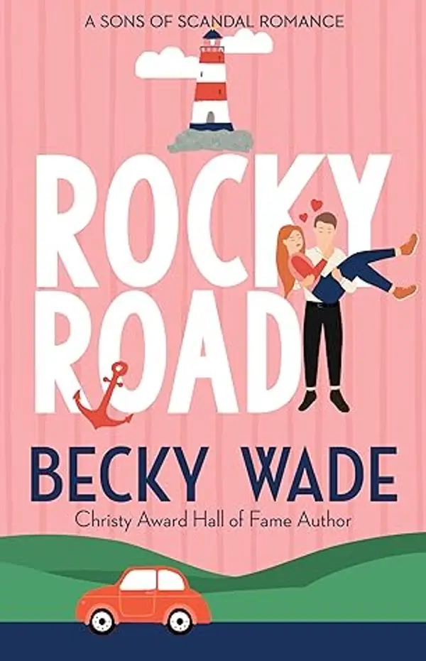 Rocky Road (Sons of Scandal, #2) by Becky Wade cover