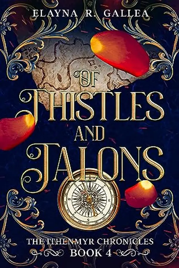 Of Thistles and Talons (The Ithenmyr Chronicles #4) by Elayna R. Gallea cover