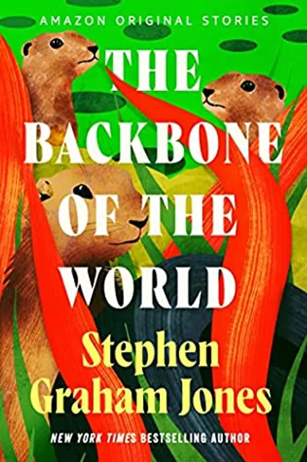 The Backbone of the World by Stephen Graham Jones cover