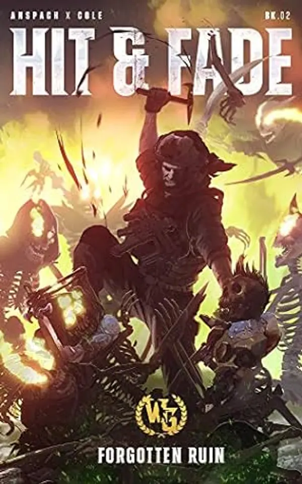 Hit & Fade (Forgotten Ruin #2) by Jason Anspach cover
