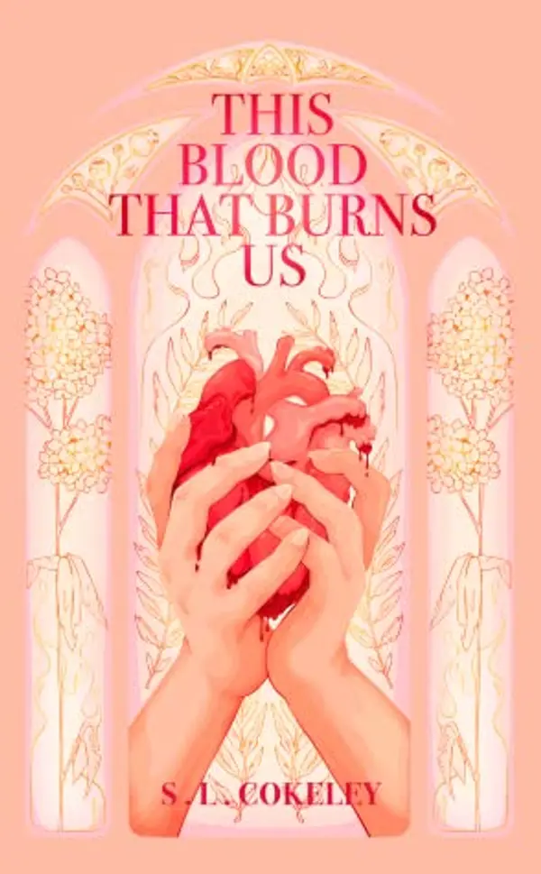 This Blood that Burns Us (This Blood that Binds Us #2) by S.L. Cokeley cover