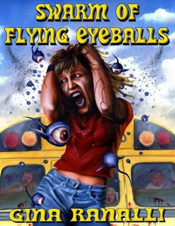 Swarm of Flying Eyeballs by Gina Ranalli cover