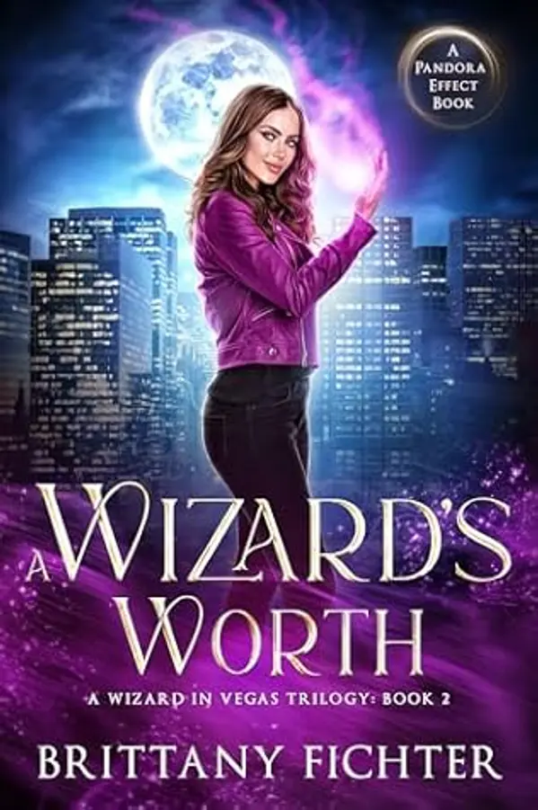 A Wizard's Worth (A Wizard in Vegas Book 2) by Brittany Fichter cover