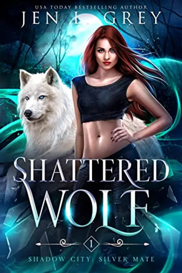 Shattered Wolf (Shadow City: Silver Mate #1) by Jen L. Grey cover