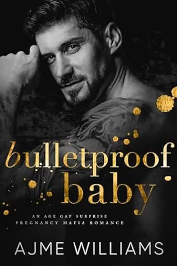 Bulletproof Baby (Mafia Mysteries) by Ajme Williams cover
