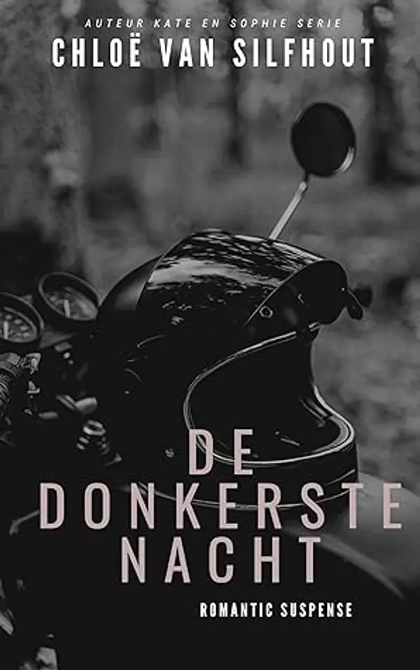 De donkerste nacht (Kate & Sophie, #1) by Chloë van Silfhout cover