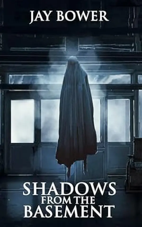 Shadows from the Basement by Jay Bower cover