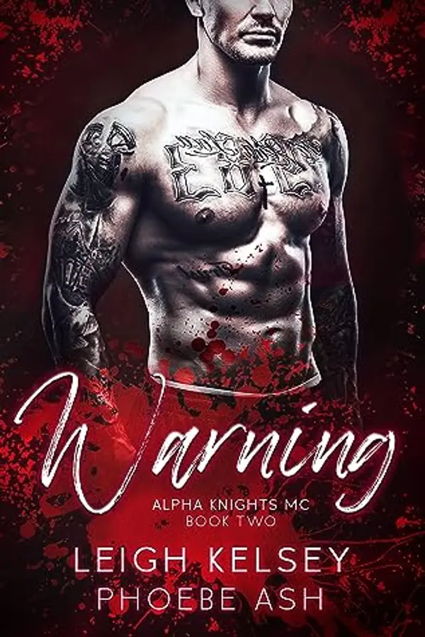 Warning (Alpha Knights MC, #2) by Leigh Kelsey cover